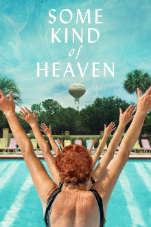 Some Kind of Heaven Trailer