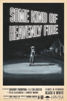 Some Kind of Heavenly Fire Trailer