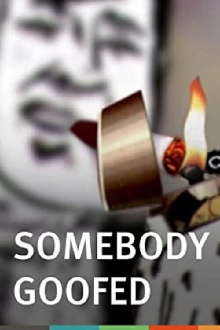 Somebody Goofed Trailer