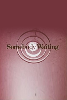 Somebody Waiting Trailer