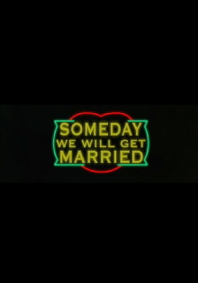 Someday We Will Get Married Trailer