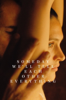 Someday We'll Tell Each Other Everything Trailer