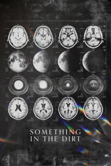 Something in the Dirt Trailer
