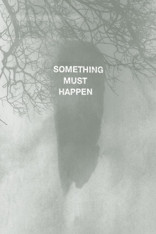 Something must happen Trailer