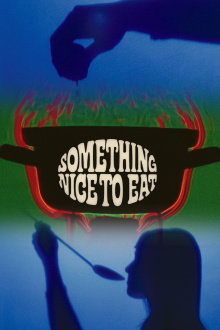 Something Nice to Eat Trailer