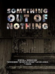 Something Out of Nothing Trailer