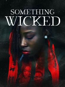 Something Wicked Trailer