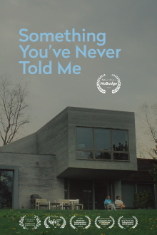 Something You've Never Told Me Trailer