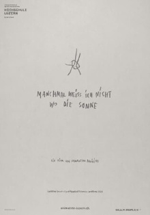 Sometimes i don't know where the sun Trailer