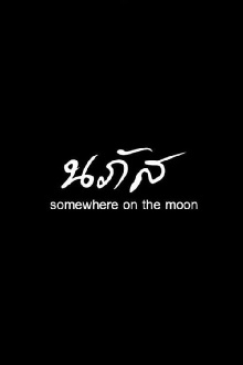 Somewhere on the Moon Trailer