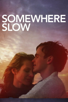 Somewhere Slow Trailer