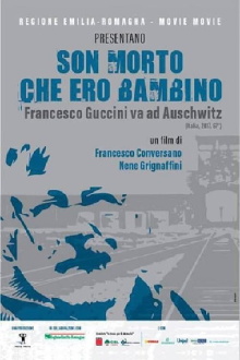 Son morto che ero bambino - Francesco Guccini va ad Auschwitz Trailer