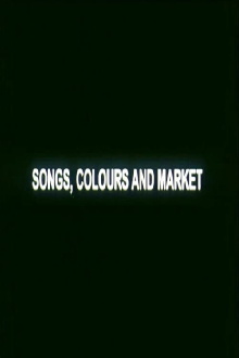 Songs, Colours and Market Trailer