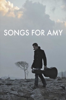Songs for Amy Trailer
