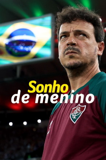 Sonho de Menino, com Fernando Diniz Trailer