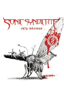Sonic Syndicate: Only Inhuman Trailer