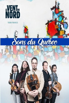 Sons du Québec avec Le vent du Nord Trailer