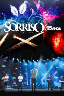 Sorriso Maroto - Sorriso 15 Anos Trailer