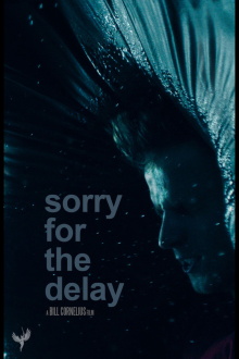 Sorry for the Delay Trailer