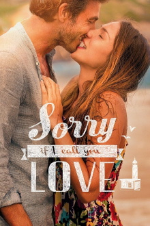 Sorry If I Call You Love Trailer