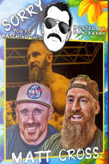 Sorry You're Watching This: Matt Cross Trailer