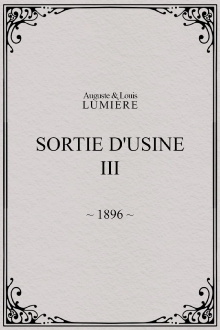 Sortie d'usine, [III] Trailer