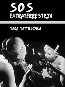 S.O.S. Extraterrestria Trailer