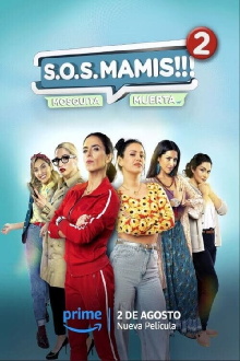 S.O.S MAMIS 2: New Mom On The Block Trailer