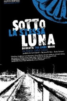 Sotto la stessa luna Trailer