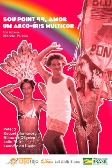 Sou Point 44, Amor, Um Arco-Íris Multicor Trailer