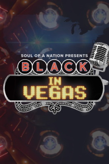Soul of a Nation Presents: Black in Vegas Trailer