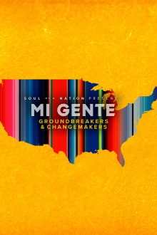 Soul of a Nation Presents Mi Gente: Groundbreakers and Changemakers Trailer