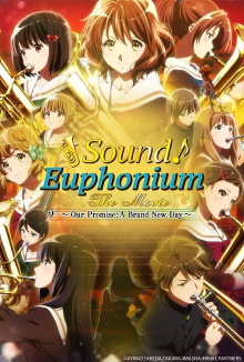 Sound! Euphonium the Movie – Our Promise: A Brand New Day Trailer