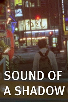 Sound of a Shadow Trailer