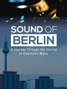 Sound of Berlin Trailer