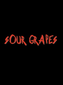 Sour Grapes Trailer