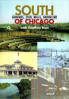 SOUTH OF CHICAGO: SUBURBS, STEEL MILLS, SHORELINE Trailer