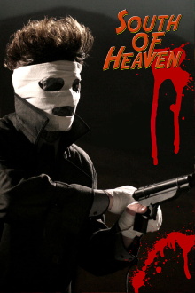 South of Heaven Trailer