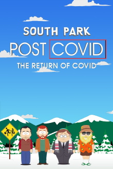 South Park: Post COVID: The Return of COVID Trailer