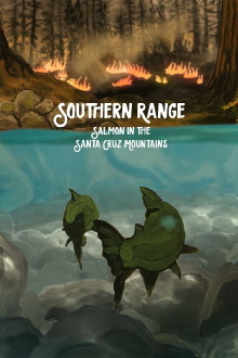 Southern Range: Salmon in the Santa Cruz Mountains Trailer