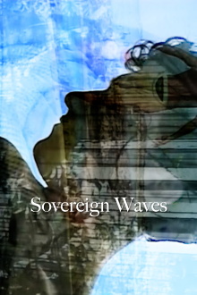 Sovereign Waves Trailer