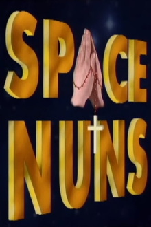 Space Nuns Trailer