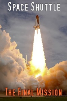 Space Shuttle: The Final Mission Trailer
