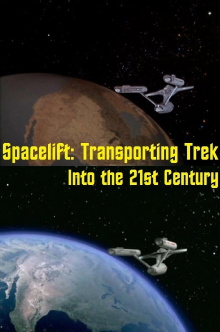 Spacelift: Transporting Trek Into the 21st Century Trailer