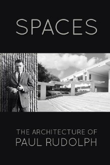 Spaces: The Architecture of Paul Rudolph Trailer