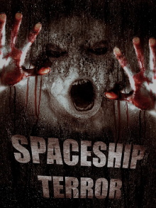 Spaceship Terror Trailer