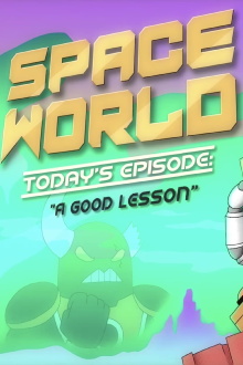 SpaceWorld: "A Good Lesson" Trailer