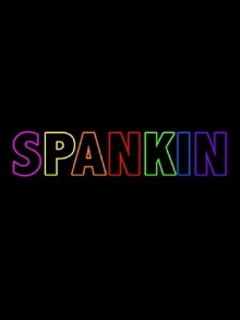 Spankin Trailer