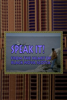 Speak It! From the Heart of Black Nova Scotia Trailer