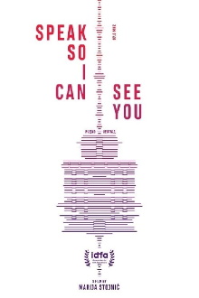 Speak So I Can See You Trailer